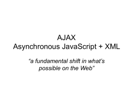 AJAX Asynchronous JavaScript + XML