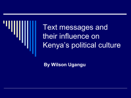 Text messages and political culture in Kenya