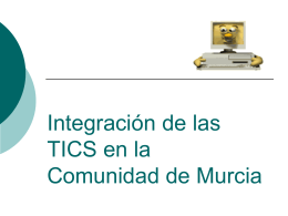 Integración de las TICS en la Comunidad de Murcia