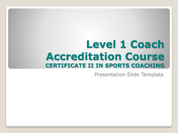 Level 1 Coach Accreditation Course CERTIFICATE II