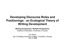 Developing Discourse Roles and Positionings