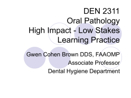 DEN 2311 Oral Pathology High Impact