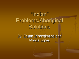 Indian” Problems/Aboriginal Solutions