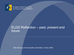 ELDD Reflection – past, present and future ELDD