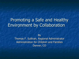 Promoting a Safe and Healthy Environment by