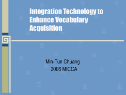 Integration Technology to Enhance Vocabulary
