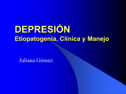 DEPRESIÓN Etiopatogenia, Clínica y Manejo
