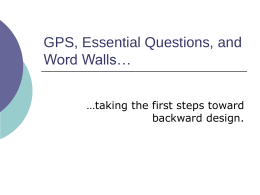 GPS to Essential Questions, and Word Walls -