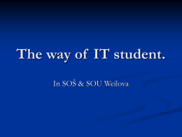 The way of IT student. - Střední škola automobilní