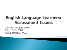 English Language Learners : Assessment Issues