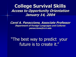 College Survival Skills January 14, 2004