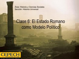 Clase 6: El Estado Romano como Modelo Político