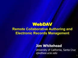 WebDAV and DeltaV: Collaborative Authoring,