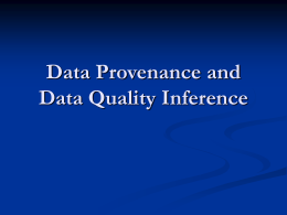 Data Provenance and Data Quality Inference