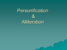 Personification & Alliteration