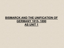 BISMARCK AND THE UNIFICATION OF GERMANY AS UNIT 3