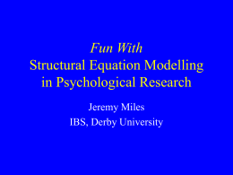 Fun With Structural Equation Modelling