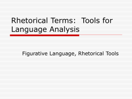 Rhetorical Terms: Tools for Language Analysis