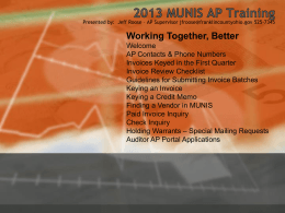 2013 MUNIS AP Training Presented by: Jeff Roose –