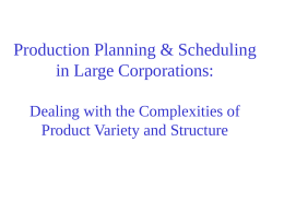 Production Planning & Scheduling in Large