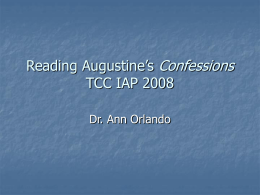 Reading Augustine’s Confessions TCC IAP 2008