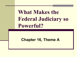 What Makes the Federal Judiciary so Powerful?