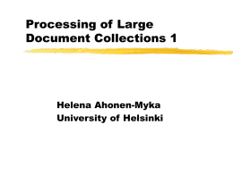 Processing of Large Document Collections 1