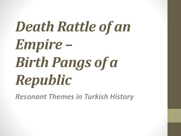 Death Rattle of an Empire: Birth Pangs of a