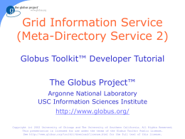 Globus Toolkit Developer Tutorial: MDS-2