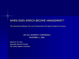 WHEN DOES SPEECH BECOME HARASSMENT? The