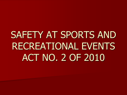 SAFETY AT SPORTS AND RECREATIONAL EVENTS ACT NO.