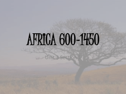 Africa 600-1450 - Hinzman`s AP World History &
