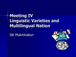 Meeting IV Linguistic Varieties and Multilingual