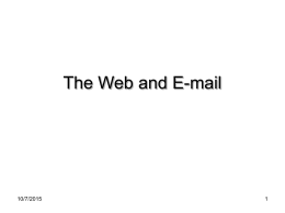 The Web and E-mail