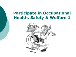 Participate in Occupational Health, Safety &