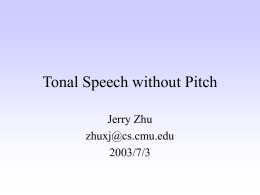 Speech without Pitch - Carnegie Mellon University