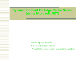 Dynamic Content On Edge Cache Server (using