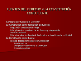FUENTES DEL DERECHO y LA CONSTITUCIÓN COMO FUENTE
