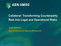 Collateral: transforming Counterparty Risk into