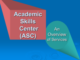 Academic Skills Center (ASC)