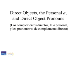 Direct objects, pronouns, personal a