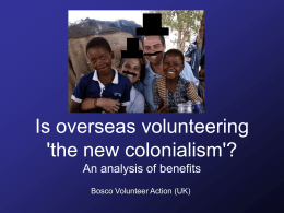 Is overseas volunteering `the new colonialism`?