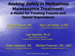 Seeking Safety in Methadone Maintenance Treatment: