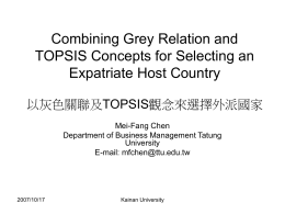 Combining Grey Relation and TOPSIS Concepts for