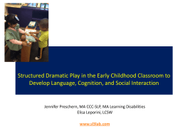 Structured Dramatic Play in the Early Childhood