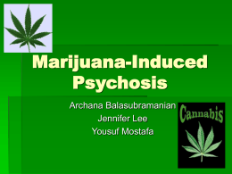 Marijuana-Induced Psychosis