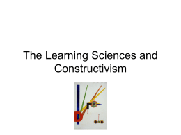 The Learning Sciences and Constructivism - Home -