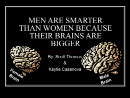 MEN ARE SMARTER THAN WOMEN BECAUSE THEIR BRAINS