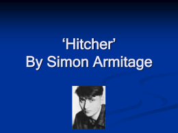 Hitcher By Simon Armitage - Welcome to Selly Park