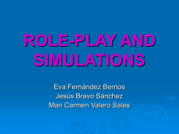 ROLE-PLAY AND SIMULATIONS